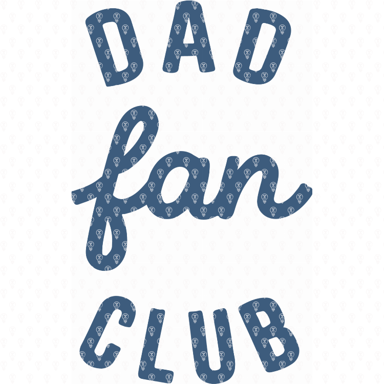Dad Fan Club