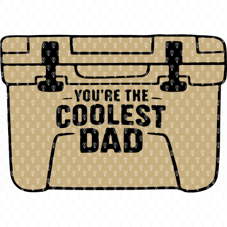 you're the coolest dad