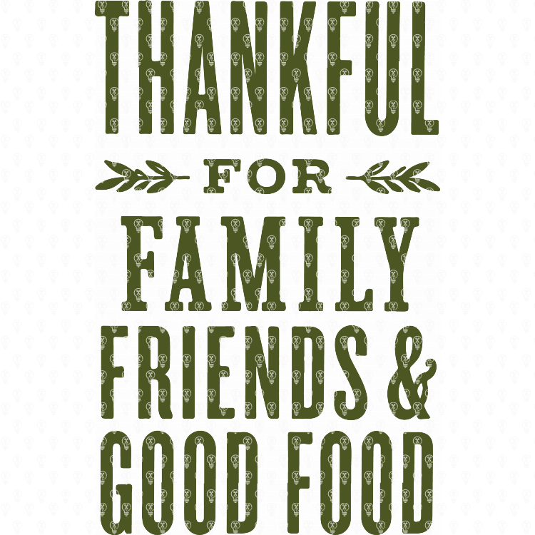 Thankful for Family and Friends
