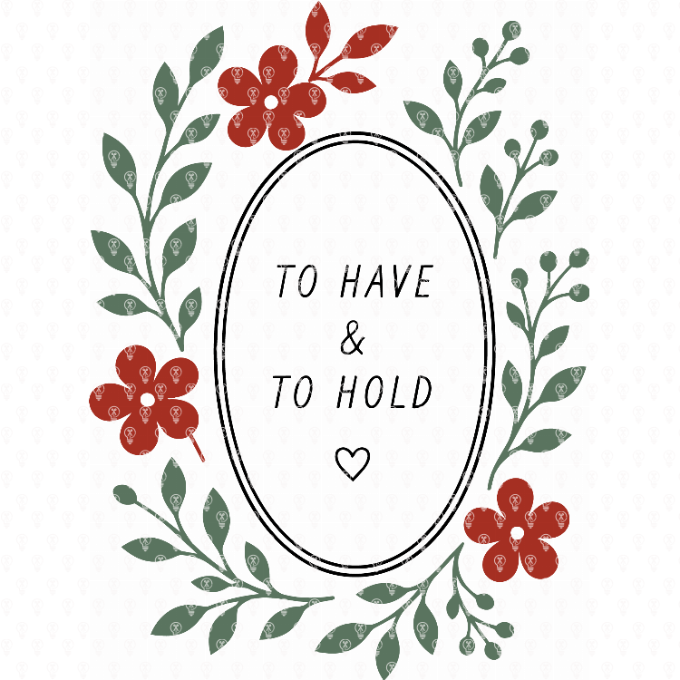 To have and to hold
