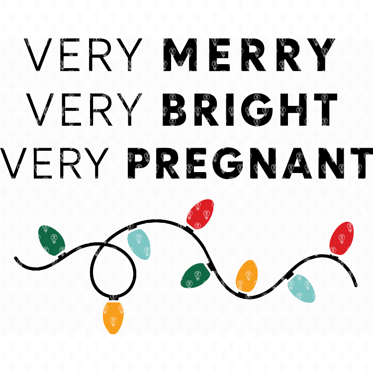 Very Merry Very Pregnant
